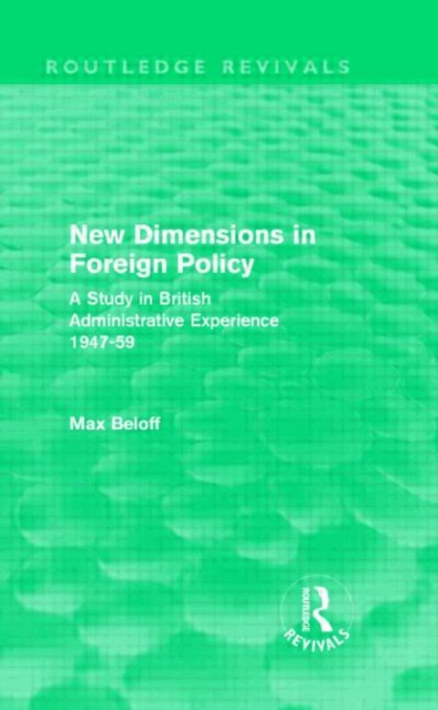 New Dimensions in Foreign Policy (Routledge Revivals), Hardback Book