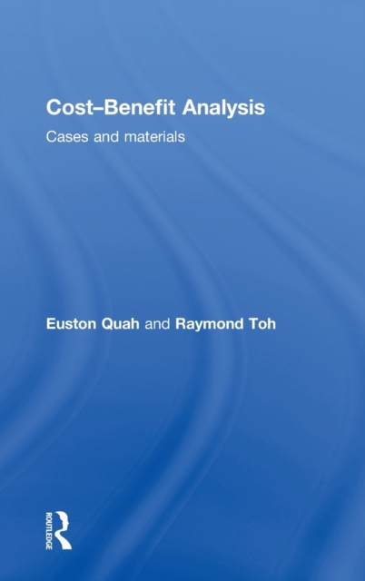 Cost-Benefit Analysis : Cases and Materials, Hardback Book