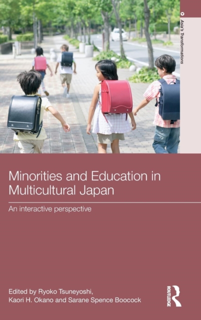 Minorities and Education in Multicultural Japan : An Interactive Perspective, Hardback Book