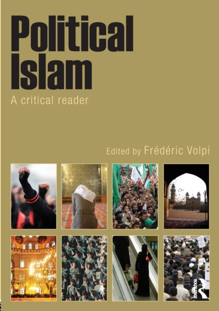 Political Islam : A Critical Reader, Paperback / softback Book