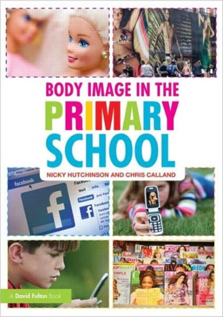 Body Image in the Primary School, Paperback / softback Book