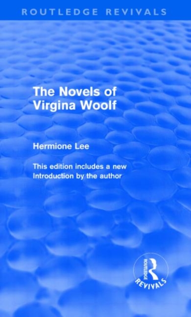The Novels of Virginia Woolf (Routledge Revivals), Hardback Book