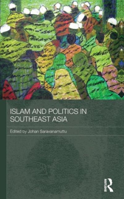 Islam and Politics in Southeast Asia, Hardback Book