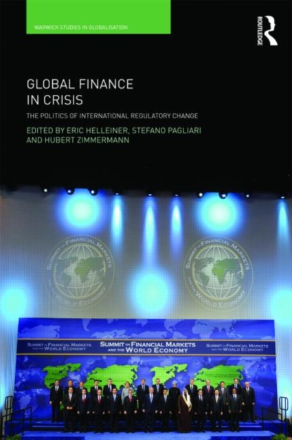 Global Finance in Crisis : The Politics of International Regulatory Change, Paperback / softback Book