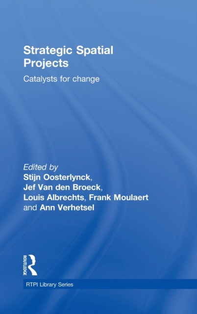 Strategic Spatial Projects : Catalysts for Change, Hardback Book