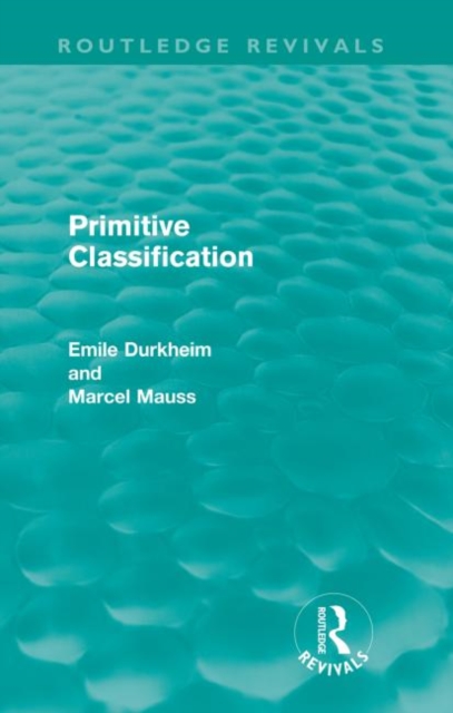 Primitive Classification (Routledge Revivals), Paperback / softback Book