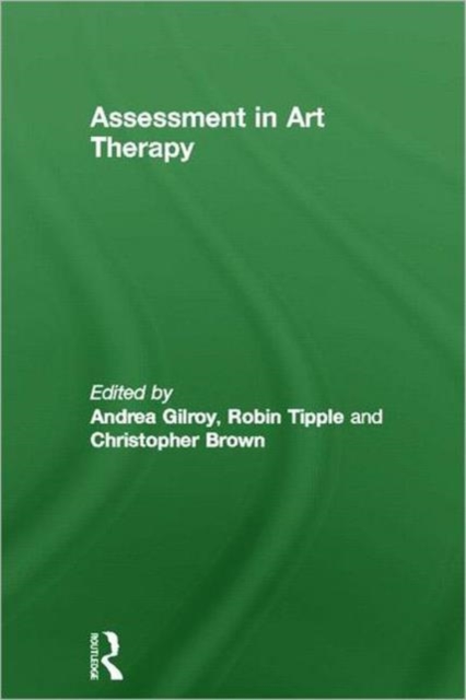 Assessment in Art Therapy, Hardback Book