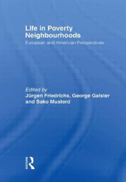 Life in Poverty Neighbourhoods : European and American Perspectives, Paperback / softback Book