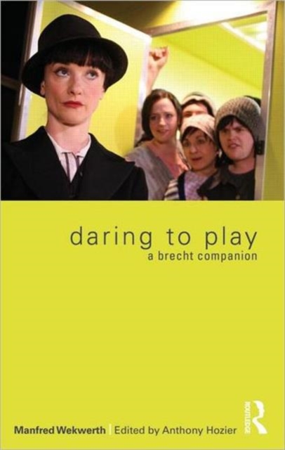 Daring to Play : A Brecht Companion, Paperback / softback Book