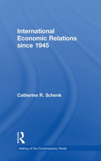 International Economic Relations since 1945, Hardback Book