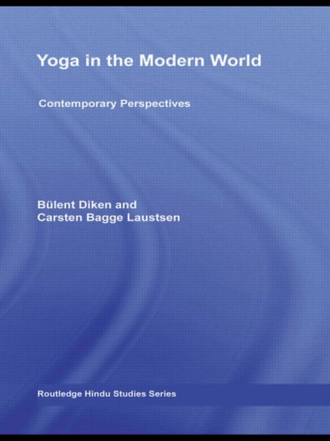 Yoga in the Modern World : Contemporary Perspectives, Paperback / softback Book