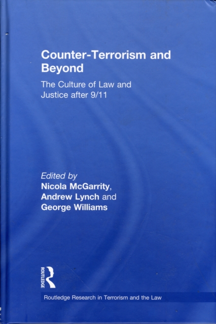 Counter-Terrorism and Beyond : The Culture of Law and Justice After 9/11, Hardback Book