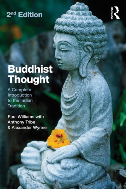 Buddhist Thought : A Complete Introduction to the Indian Tradition, Paperback / softback Book
