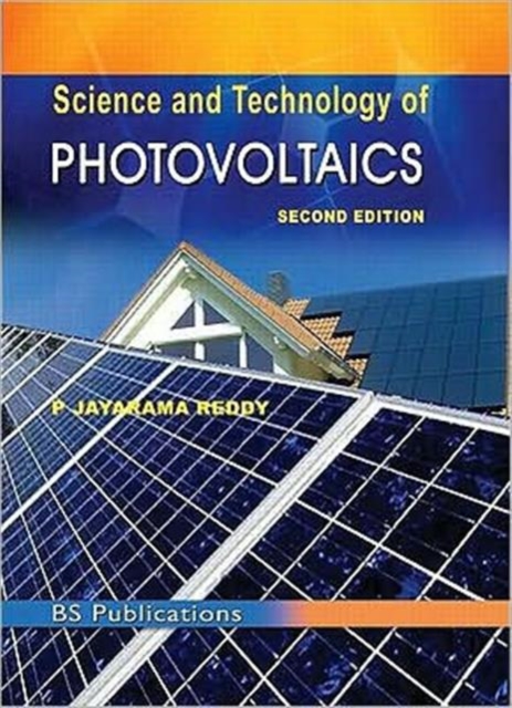 Science and Technology of Photovoltaics, 2nd Edition, Hardback Book