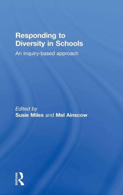 Responding to Diversity in Schools : An Inquiry-Based Approach, Hardback Book