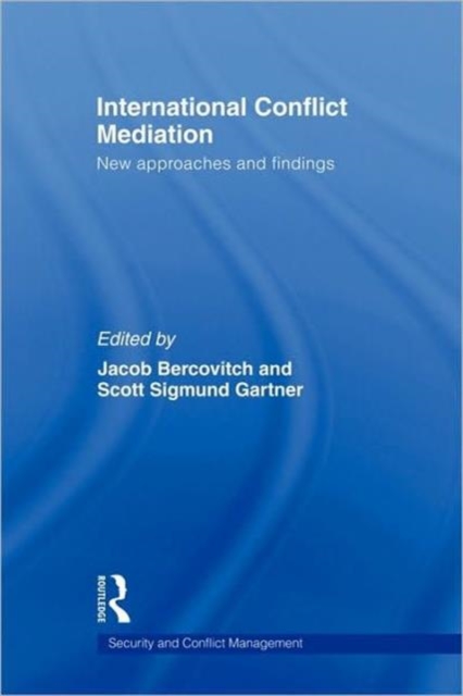 International Conflict Mediation : New Approaches and Findings, Paperback / softback Book