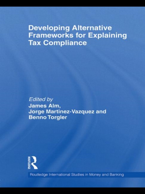 Developing Alternative Frameworks for Explaining Tax Compliance, Hardback Book