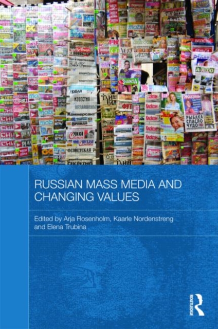 Russian Mass Media and Changing Values, Hardback Book