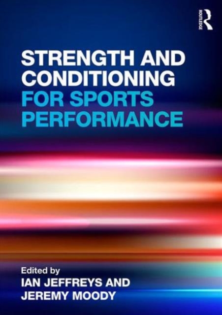 Strength and Conditioning for Sports Performance, Paperback / softback Book