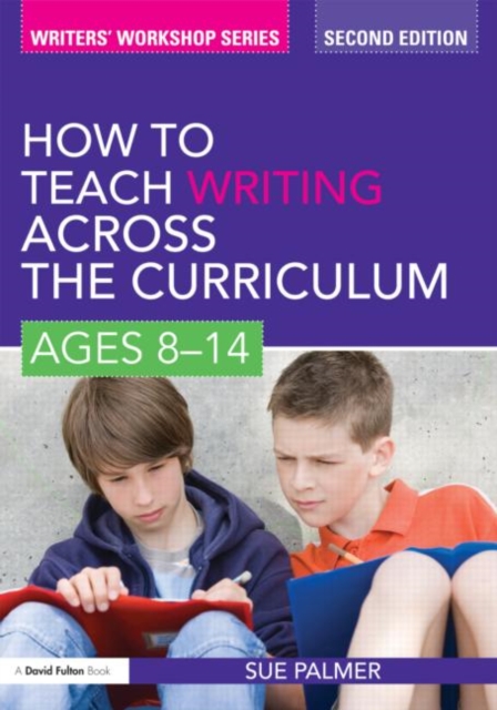 How to Teach Writing Across the Curriculum: Ages 8-14, Paperback / softback Book