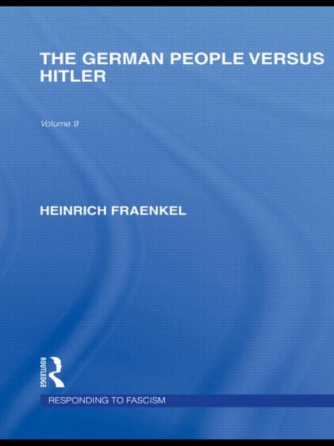 The German People versus Hitler (RLE Responding to Fascism), Hardback Book
