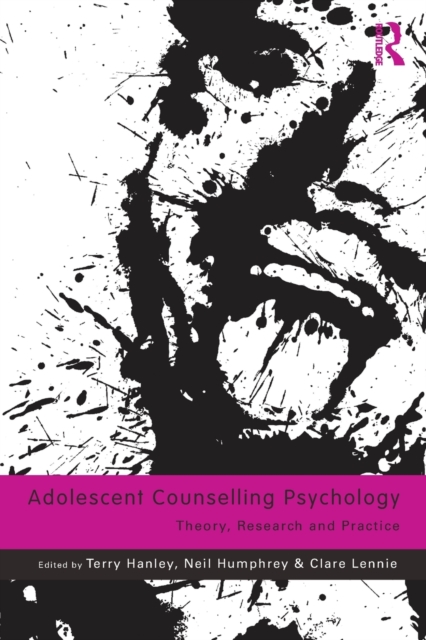 Adolescent Counselling Psychology : Theory, Research and Practice, Paperback / softback Book