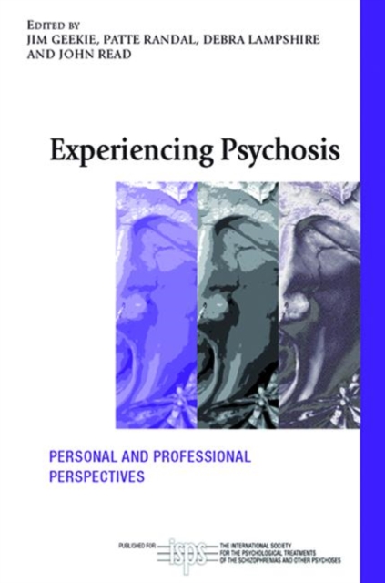 Experiencing Psychosis : Personal and Professional Perspectives, Paperback / softback Book