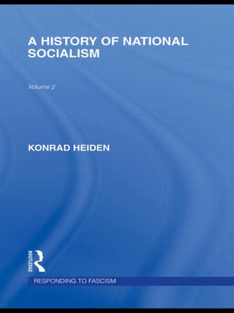 A History of National Socialism (RLE Responding to Fascism), Hardback Book