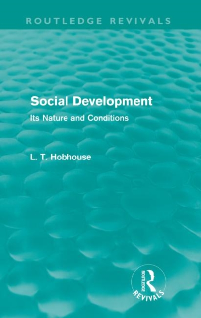 Social Development (Routledge Revivals) : Its Nature and Conditions, Paperback / softback Book