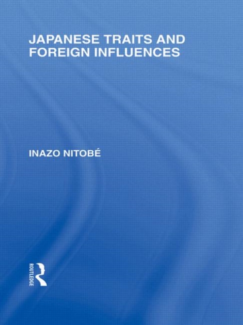 Japanese Traits and Foreign Influences, Hardback Book