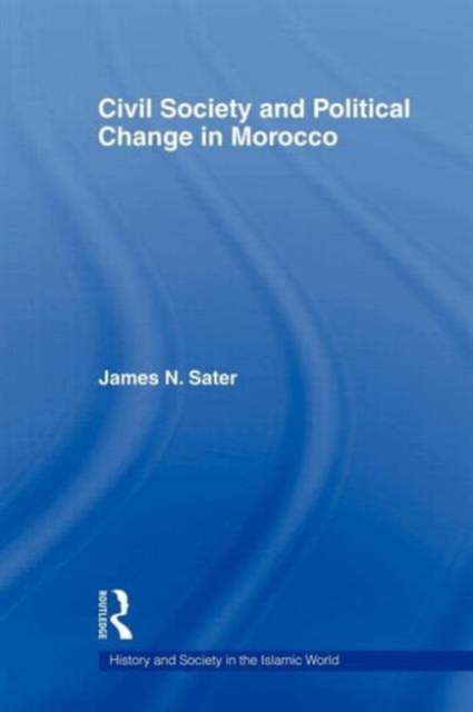 Civil Society and Political Change in Morocco, Paperback / softback Book