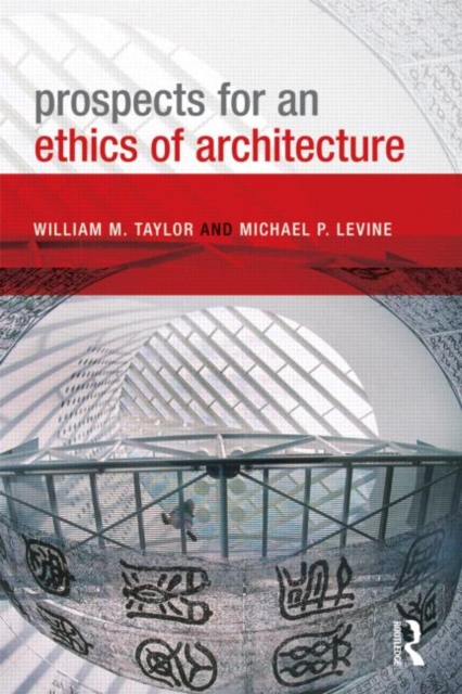 Prospects for an Ethics of Architecture, Hardback Book