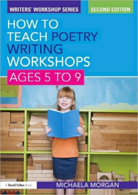 How to Teach Poetry Writing: Workshops for Ages 5-9, Paperback / softback Book
