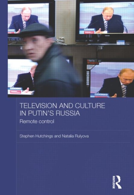 Television and Culture in Putin's Russia : Remote control, Paperback / softback Book