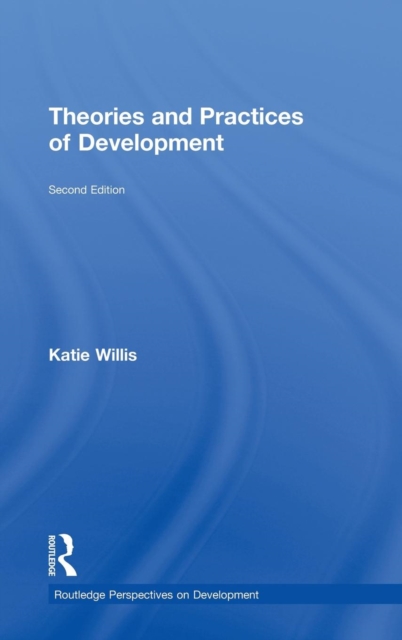 Theories and Practices of Development, Hardback Book