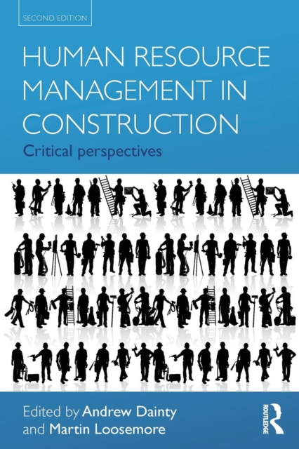 Human Resource Management in Construction : Critical Perspectives, Paperback / softback Book