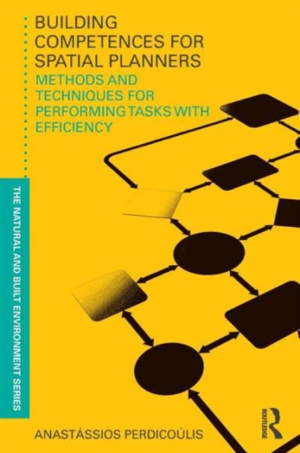Building Competences for Spatial Planners : Methods and Techniques for Performing Tasks with Efficiency, Paperback / softback Book