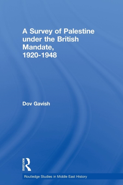 The Survey of Palestine Under the British Mandate, 1920-1948, Paperback / softback Book