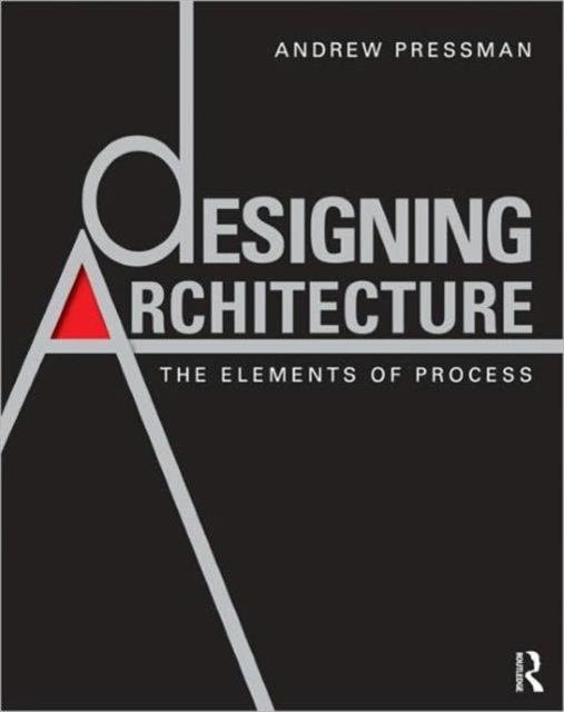 Designing Architecture : The Elements of Process, Paperback / softback Book
