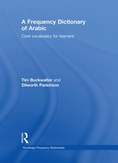 A Frequency Dictionary of Arabic : Core Vocabulary for Learners, Hardback Book