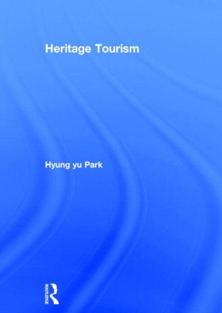Heritage Tourism, Hardback Book