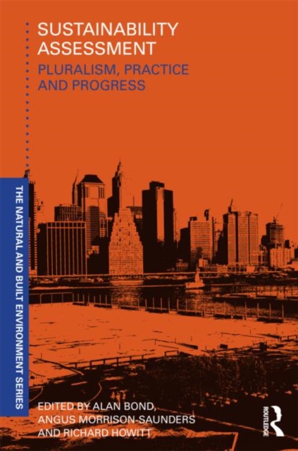 Sustainability Assessment : Pluralism, practice and progress, Paperback / softback Book