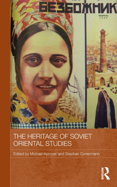 The Heritage of Soviet Oriental Studies, Hardback Book
