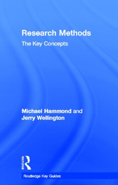 Research Methods: The Key Concepts, Hardback Book
