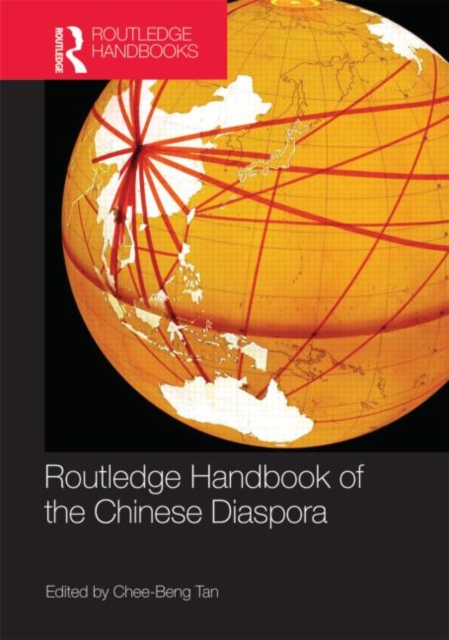 Routledge Handbook of the Chinese Diaspora, Hardback Book