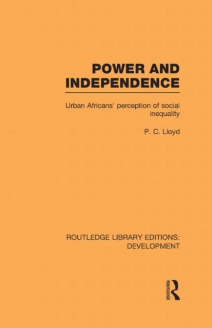 Power and Independence : Urban Africans' Perception of Social Inequality, Hardback Book