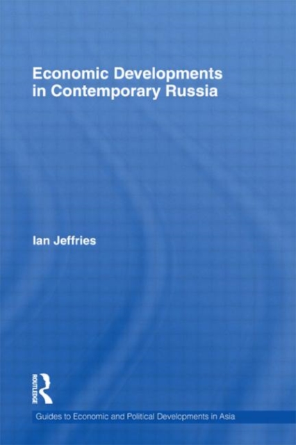Economic Developments in Contemporary Russia, Hardback Book
