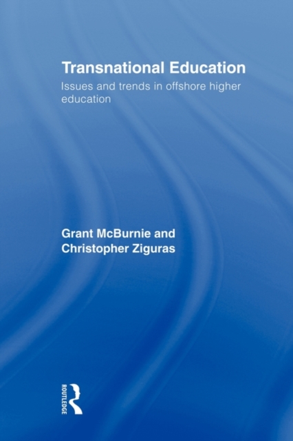 Transnational Education : Issues and Trends in Offshore Higher Education, Paperback / softback Book