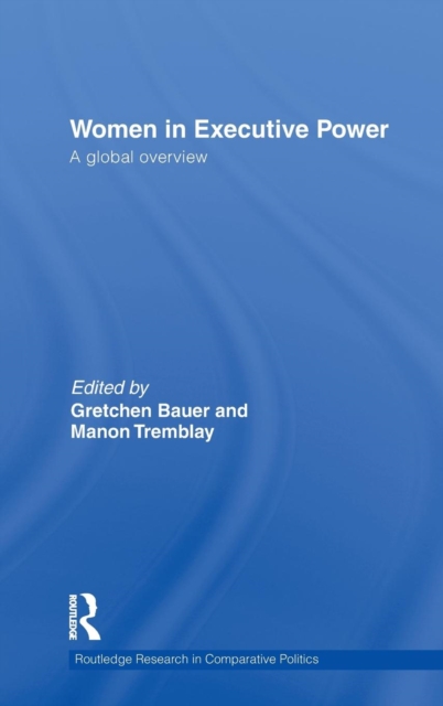Women in Executive Power : A Global Overview, Hardback Book
