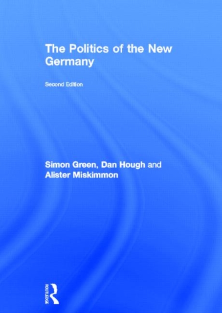 The Politics of the New Germany, Hardback Book